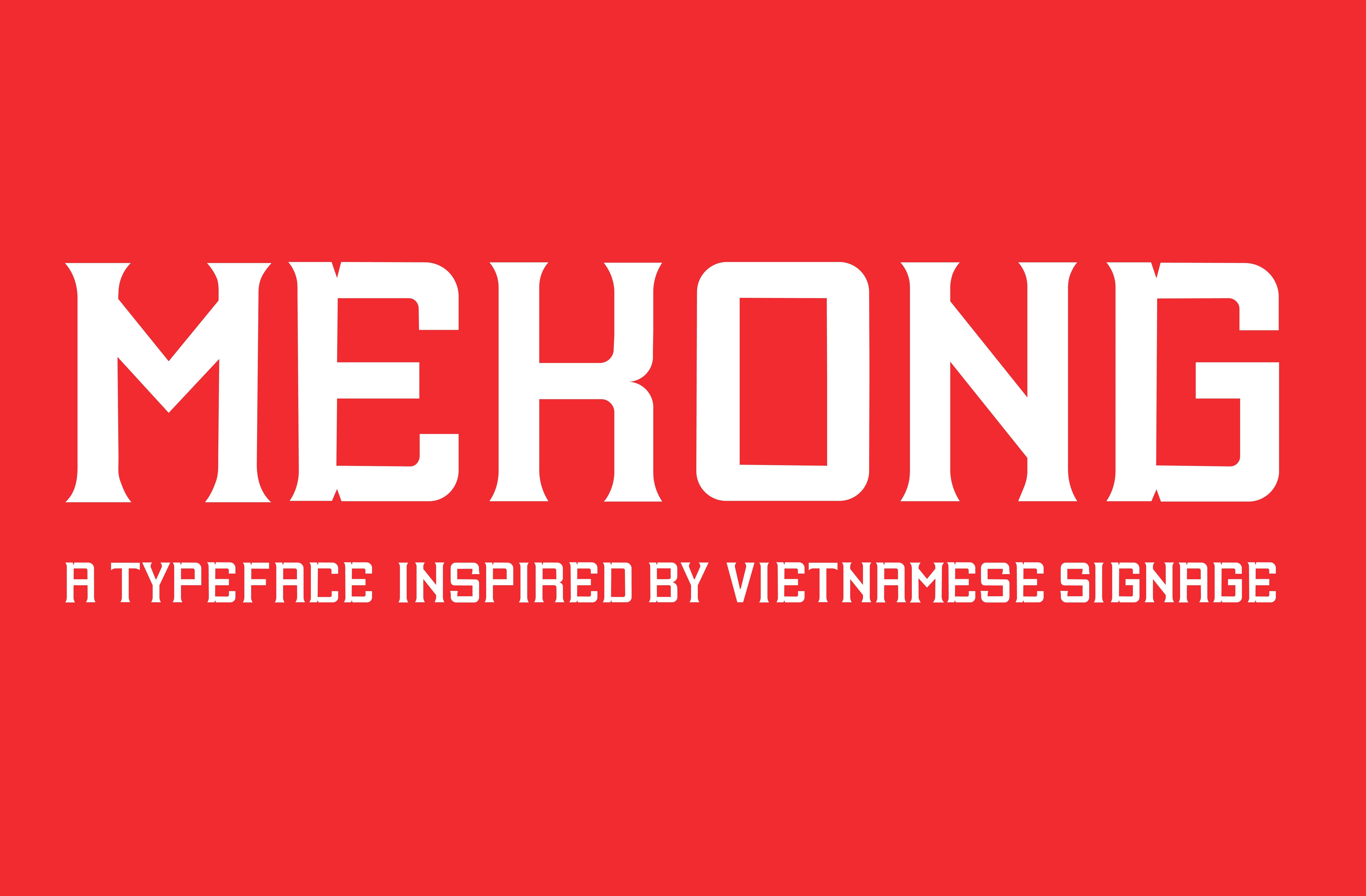 "Mekong: A Typeface Inspired by Vietnamese Signage" white text on red background in bold font