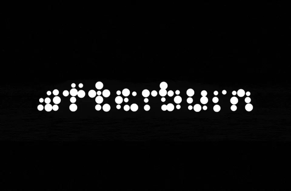 Animated black screen with clusters of white dots forming the word “Afterburn”. The dots shift and flicker to create a dynamic digital typographic effect.